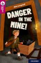 Oxford Reading Tree TreeTops Reflect: Oxford Reading Level 10: Danger in the Mine!