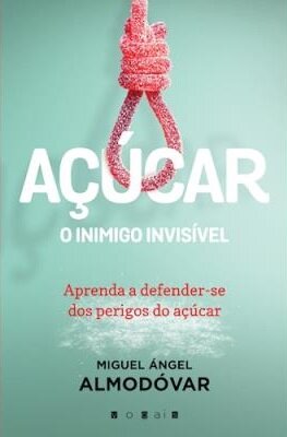 Açúcar: O Inimigo Invisível