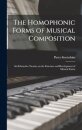The Homophonic Forms of Musical Composition