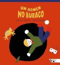 Um Homem No Buraco
