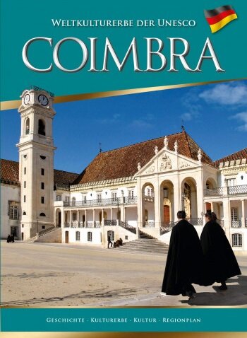 Coimbra - Weltkulturerbe Der Unesco