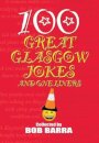 100 Great Glasgow Jokes and One Liners