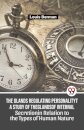 The Glands Regulating Personality a Study of the Glands of Internal Secretion in Relation to the Types of Human Nature
