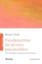 Fundamentos Da Técnica Psicanalítica: Abordagem Lacaniana