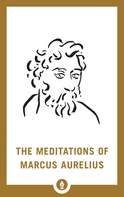 The Meditations Of Marcus Aurelius