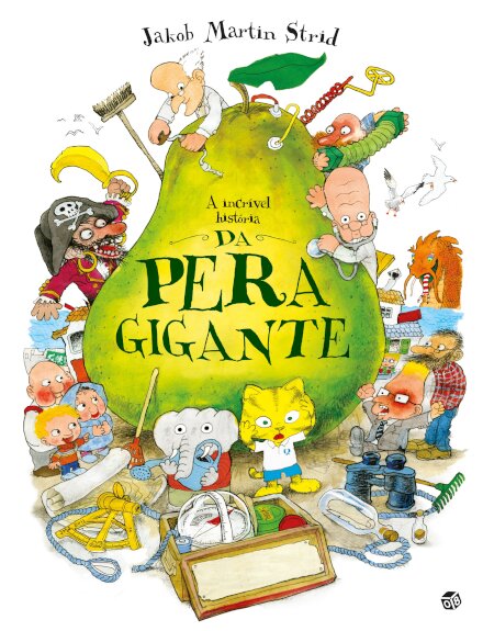 A Incrível História Da Pera Gigante:Livro De Histórias