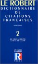 Dictionnaire de citations françaises, tomes 1 et 2