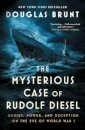 The Mysterious Case of Rudolf Diesel
