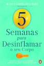 5 semanas para desinflamar o seu corpo