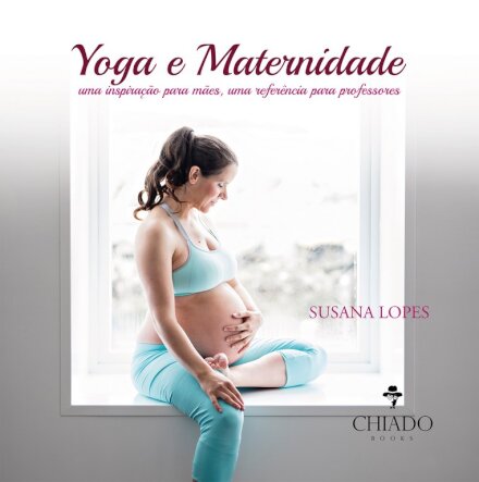 Yoga E Maternidade Uma Inspiração Para Mães, Uma Referência Para Professores