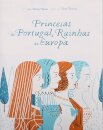 Princesas De Portugal, Rainhas Da Europa