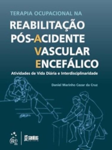 Terapia Ocupacional Na Reabilitaçao Pos-Acidente Vascular Encefalico