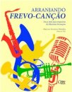 Arranjando Frevo-Canção