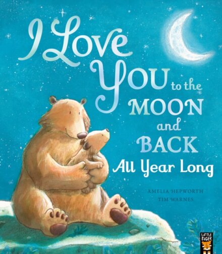 I Love You To The Moon And Back All Year Long