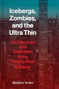 Icebergs, Zombies, and the Ultra-Thin