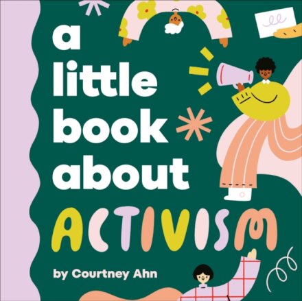 A Little  Book About Activism