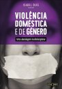 Violência Doméstica e de Género - Uma abordagem multidisciplinar