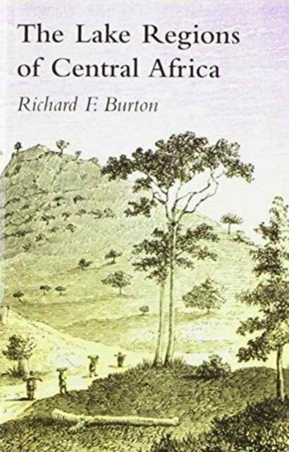 Lake Regions of Central Africa; A Picture of Exploration