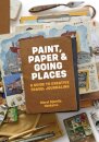 Paint, Paper & Going Places