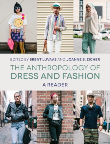 The Anthropology of Dress and Fashion :A Reader