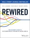 Rewired : The McKinsey Guide to Outcompeting in the Age of Digital and AI