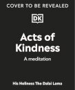 Acts Of Kindness: A Meditation