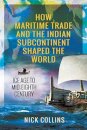 How Maritime Trade and the Indian Subcontinent Shaped the World
