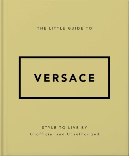 The Little Guide To Versace