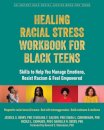 Healing Racial Stress Workbook for Black Teens
