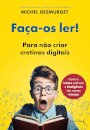 Faça-Os Ler! Para Não Criar Cretinos Digitais