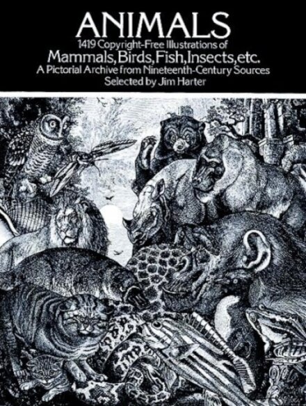 Animals : 1,419 Copyright-Free Illustrations of Mammals, Birds, Fish, Insects, etc