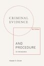 Criminal Evidence and Procedure: An Introduction