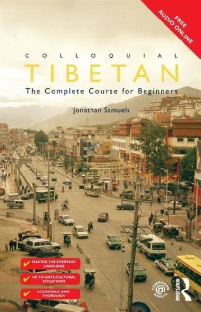 Colloquial Tibetan : The Complete Course for Beginners
