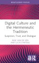 Digital Culture and the Hermeneutic Tradition