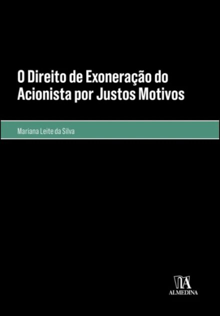 O Direito De Exoneração Do Acionista Por Justos Motivos