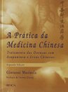 A Prática da Medicina Chinesa