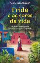 Frida e as cores da vida