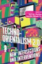 Techno-Orientalism 2.0