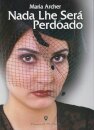 Nada Lhe Será Perdoado