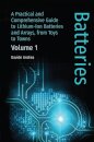 Li-Ion Batteries and Applications, Volume 1: Batteries
