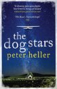 The Dog Stars: The hope-filled story of a world changed by global catastrophe