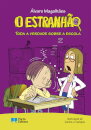 O Estranhão - Toda a verdade sobre a escola - Livro 14