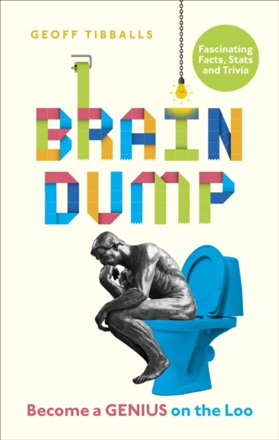 Brain Dump: Become A Genius On The Loo