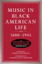 Music in Black American Life, 1600-1945