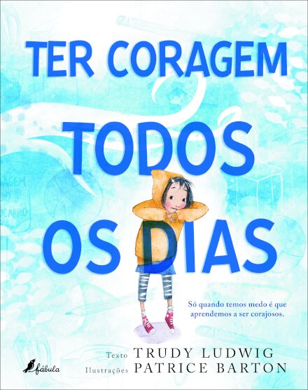 Ter coragem todos os dias