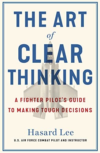 The Art Of Clear Thinking