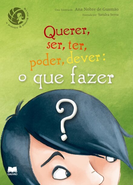 Querer, Ser, Ter, Poder, Dever