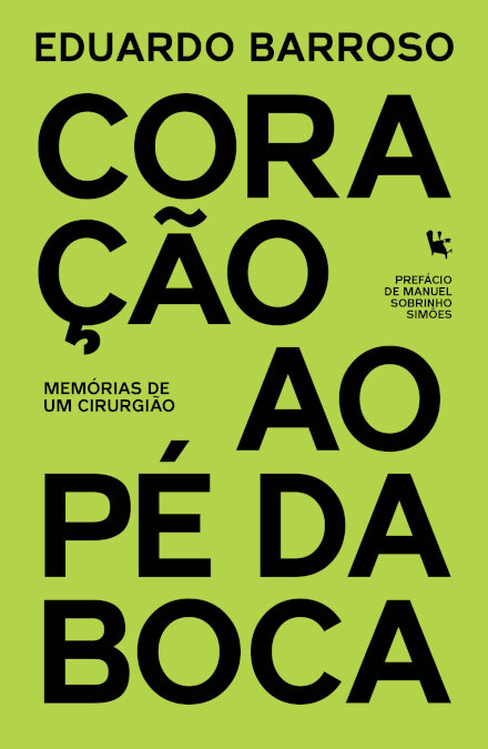 Coração Ao Pé Da Boca - Memórias De Um Cirurgião