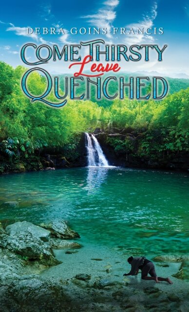 Come Thirsty: Leave Quenched