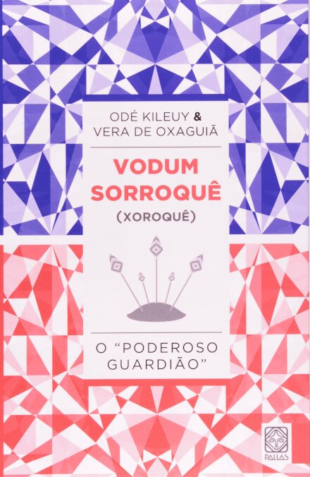 Vodum Sorroquê (Xoroquê): O Poderoso Guardião